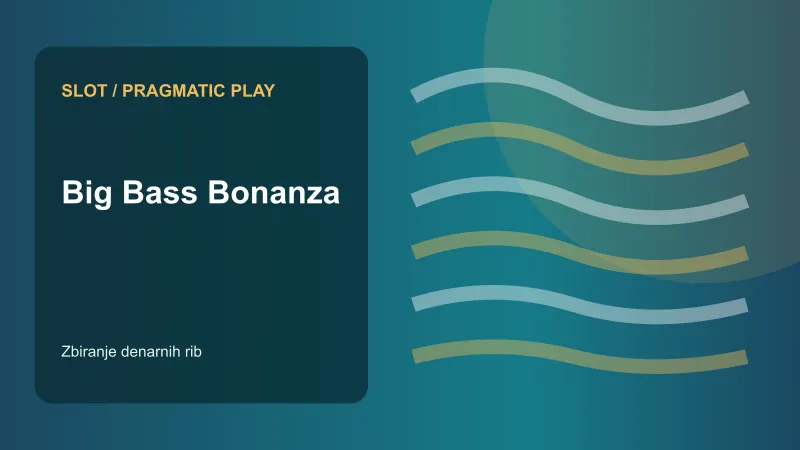 Big Bass Bonanza: zbiranje denarnih rib